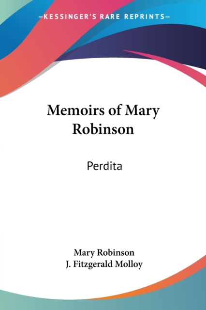 MEMOIRS OF MARY ROBINSON: PERDITA, Paperback Book