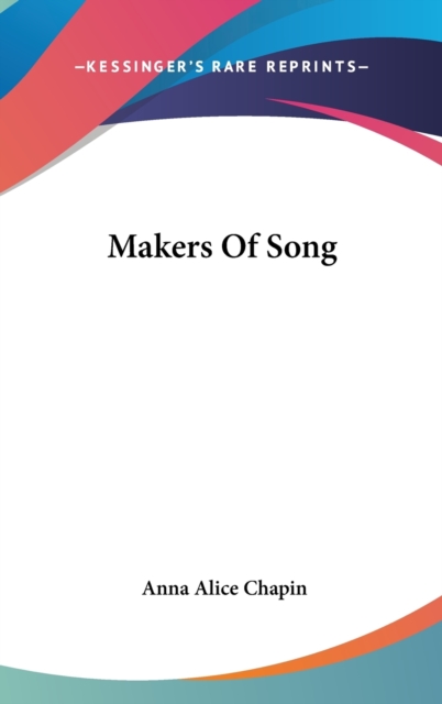 MAKERS OF SONG, Hardback Book