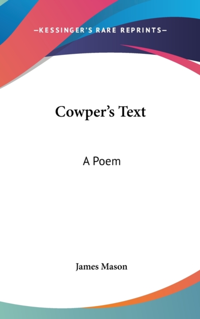 Cowper's Text: A Poem, Hardback Book