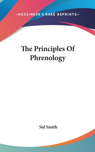 The Principles Of Phrenology, Hardback Book