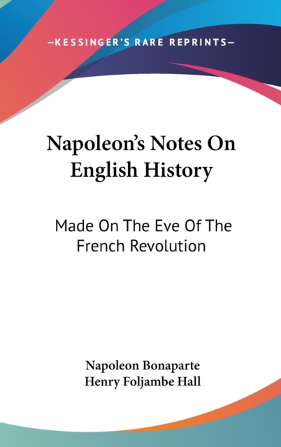 NAPOLEON'S NOTES ON ENGLISH HISTORY: MAD, Hardback Book