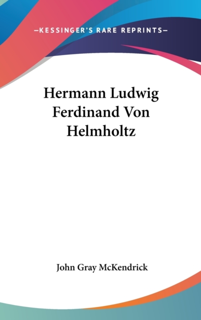 Hermann Ludwig Ferdinand Von Helmholtz,  Book
