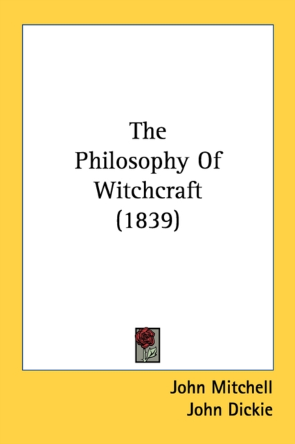The Philosophy Of Witchcraft (1839), Paperback Book