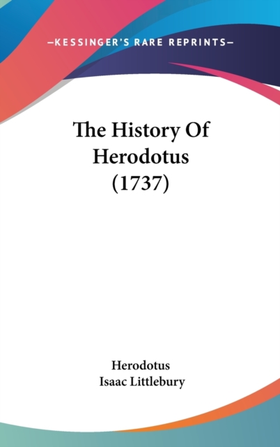 The History Of Herodotus (1737), Hardback Book