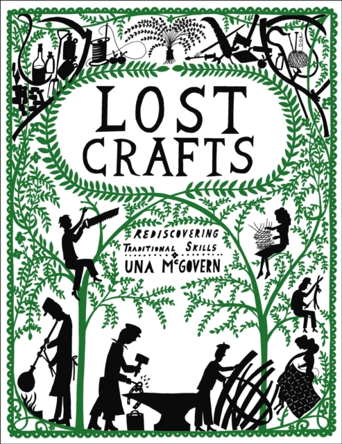Lost Crafts: Rediscovering Traditional Skills, Paperback / softback Book