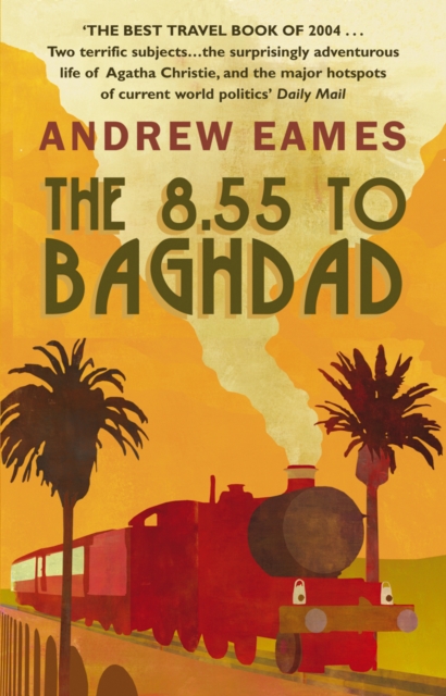 The 8.55 To Baghdad, Paperback / softback Book