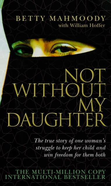 Not Without My Daughter, Paperback / softback Book