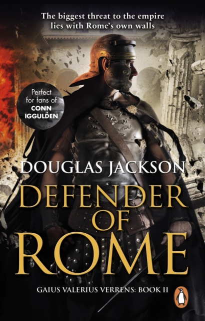 Defender of Rome : (Gaius Valerius Verrens 2):  A heart-stopping and gripping novel of Roman adventure, Paperback / softback Book