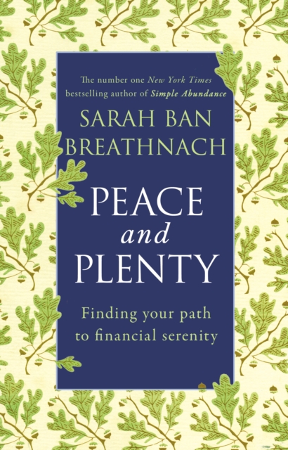 Peace and Plenty : Finding your path to financial security, Paperback / softback Book
