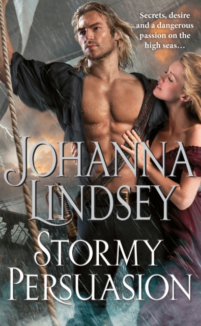 Stormy Persuasion : an enthralling historical romance from the #1 New York Times bestselling author Johanna Lindsey, Paperback / softback Book