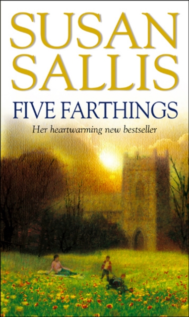 Five Farthings : A wonderful, heart-warming and utterly involving novel set in the West Country from bestselling author Susan Sallis, Paperback / softback Book