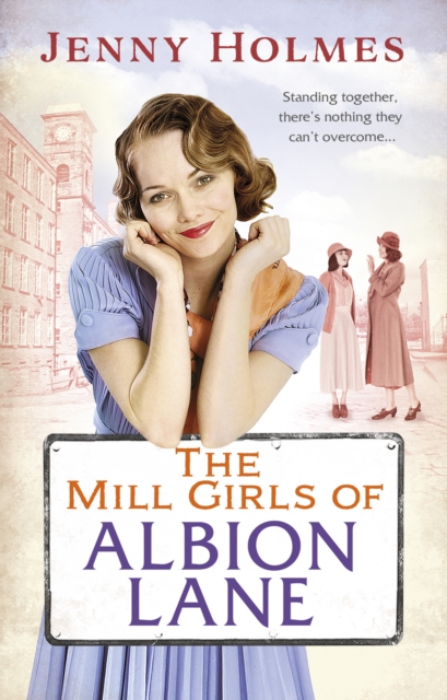 The Mill Girls of Albion Lane, Paperback / softback Book