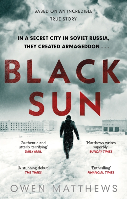 Black Sun : Based on a true story, the critically acclaimed Soviet thriller, Paperback / softback Book