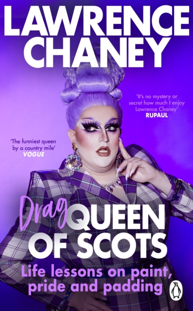 (Drag) Queen of Scots : The hilarious and heartwarming memoir from the UK’s favourite drag queen, Paperback / softback Book