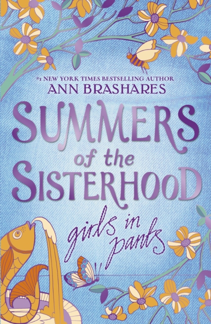 Summers of the Sisterhood: Girls in Pants, Paperback / softback Book