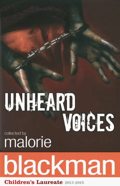 Unheard Voices : An Anthology of Stories and Poems to Commemorate the Bicentenary Anniversary of the Abolition of the Slave Trade, Paperback / softback Book
