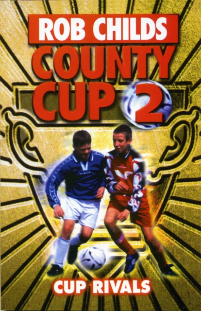 County Cup (2): Cup Rivals, Paperback / softback Book