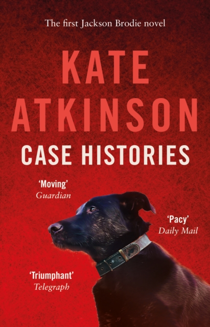 Case Histories : (Jackson Brodie), Paperback / softback Book