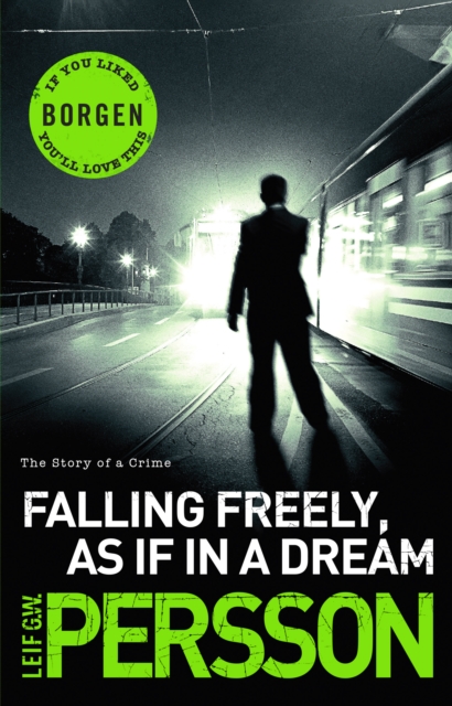 Falling Freely, as If in a Dream : (The Story of a Crime 3), Paperback / softback Book