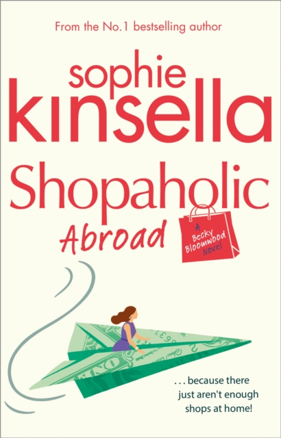 Shopaholic Abroad : (Shopaholic Book 2), Paperback / softback Book