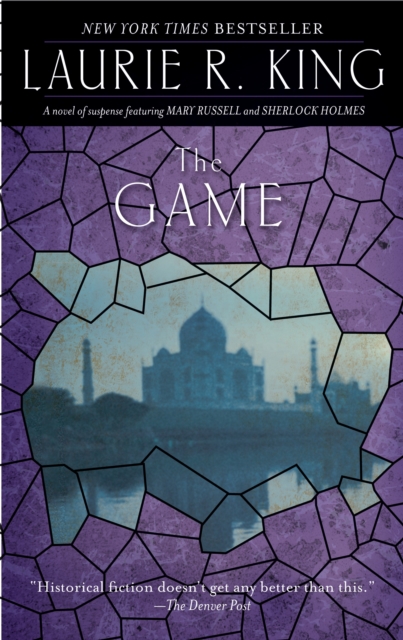 The Game : A novel of suspense featuring Mary Russell and Sherlock Holmes, Paperback / softback Book