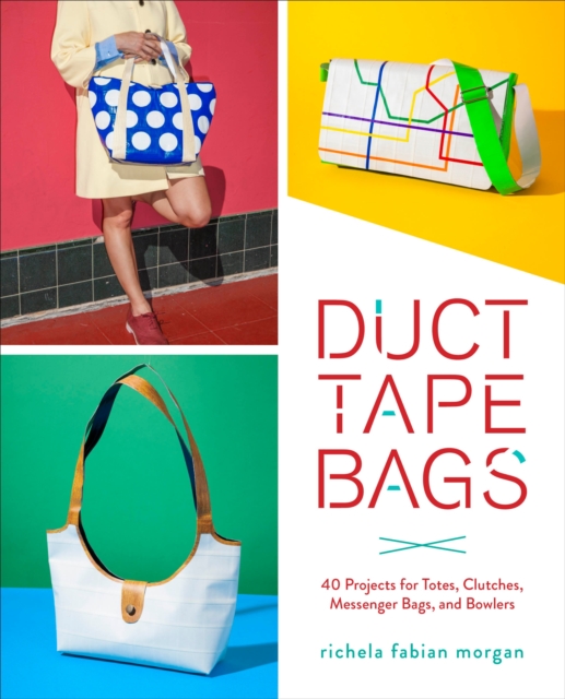 Duct Tape Bags, Paperback / softback Book
