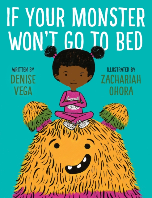 If Your Monster Won't Go To Bed, Hardback Book