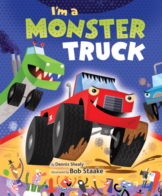 I'm A Monster Truck, Board book Book