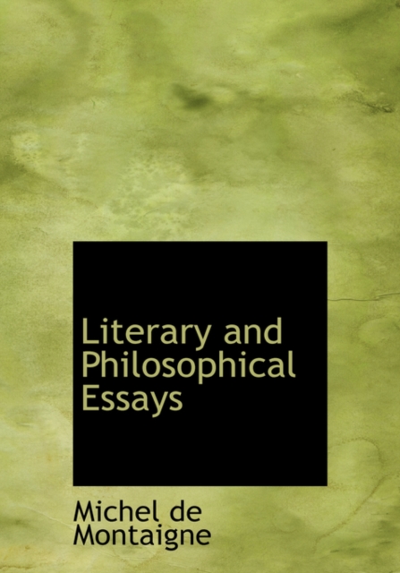 Literary and Philosophical Essays, Hardback Book