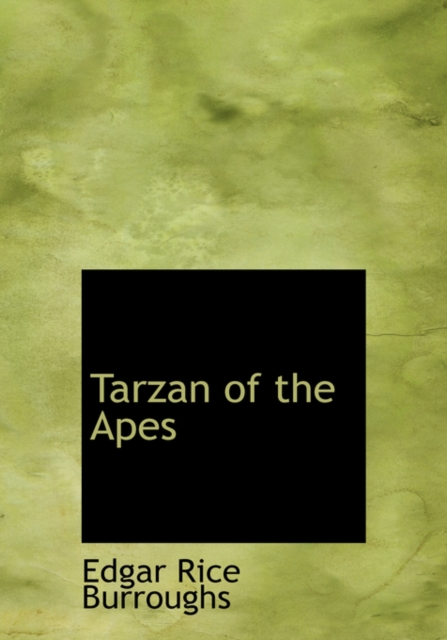 Tarzan of the Apes, Hardback Book