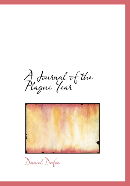 A Journal of the Plague Year, Hardback Book