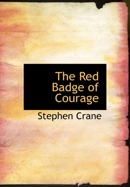 The Red Badge of Courage, Hardback Book