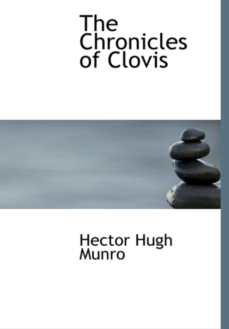 The Chronicles of Clovis, Hardback Book