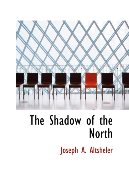 The Shadow of the North, Hardback Book