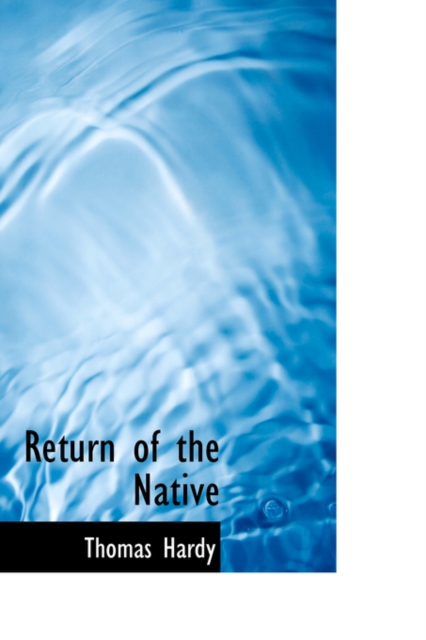 Return of the Native, Hardback Book