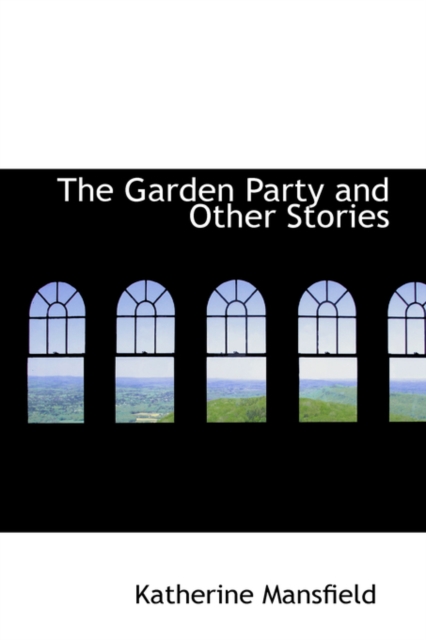The Garden Party and Other Stories, Hardback Book