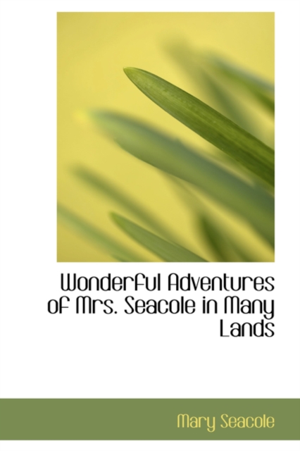 Wonderful Adventures of Mrs. Seacole in Many Lands, Hardback Book