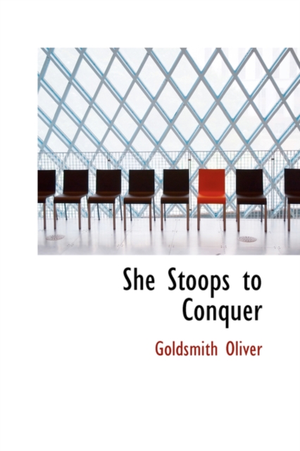She Stoops to Conquer, Hardback Book