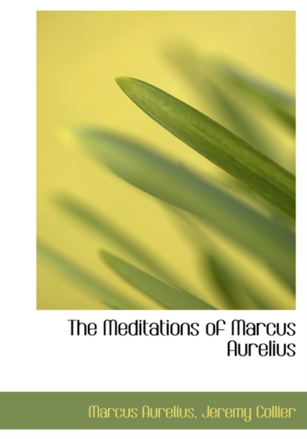 The Meditations of Marcus Aurelius, Hardback Book
