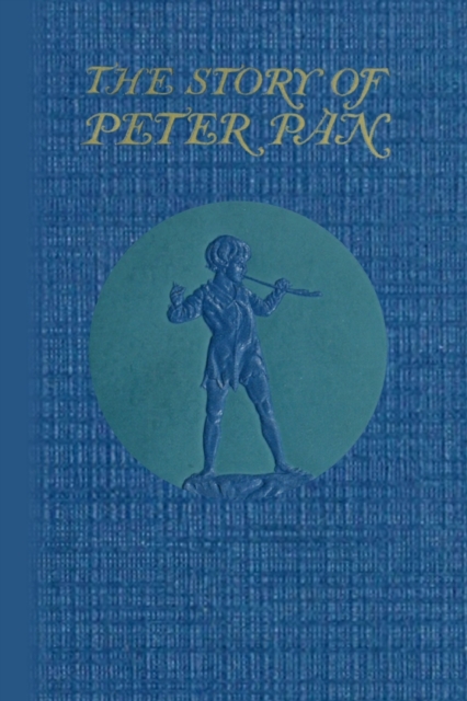 The Story of Peter Pan, Paperback / softback Book