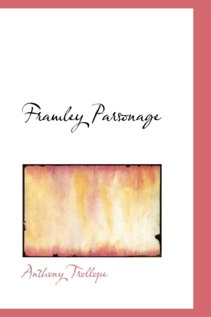 Framley Parsonage, Paperback Book
