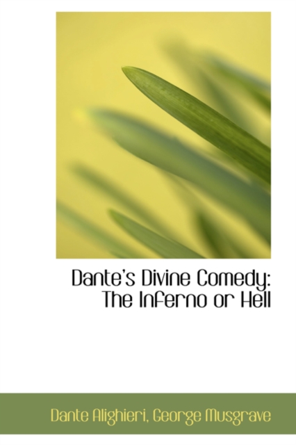 Dante's Divine Comedy : The Inferno or Hell, Paperback / softback Book