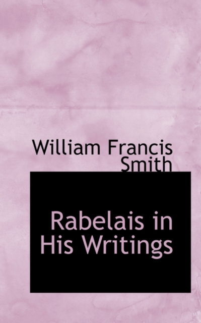 Rabelais in His Writings, Paperback / softback Book