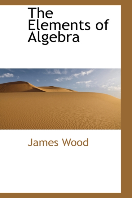 The Elements of Algebra, Paperback / softback Book