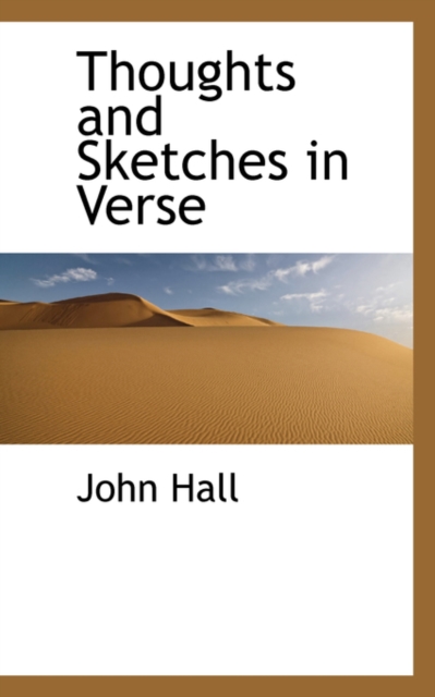 Thoughts and Sketches in Verse, Hardback Book