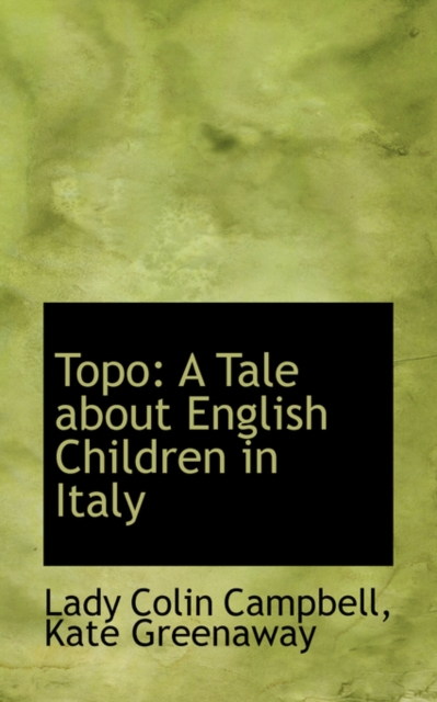 Topo : A Tale about English Children in Italy, Paperback / softback Book