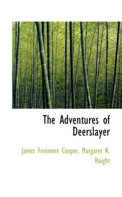 The Adventures of Deerslayer, Hardback Book