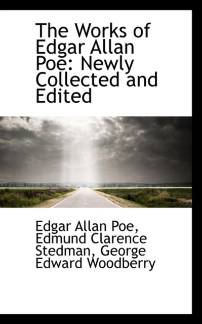 The Works of Edgar Allan Poe : Newly Collected and Edited, Paperback / softback Book