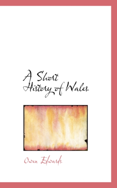A Short History of Wales, Hardback Book