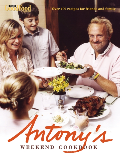 Antony's Weekend Cookbook, Hardback Book